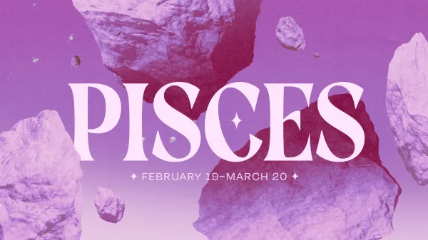 Pisces, Your March Horoscope Brings Meaningful Endings & Powerful New Beginnings